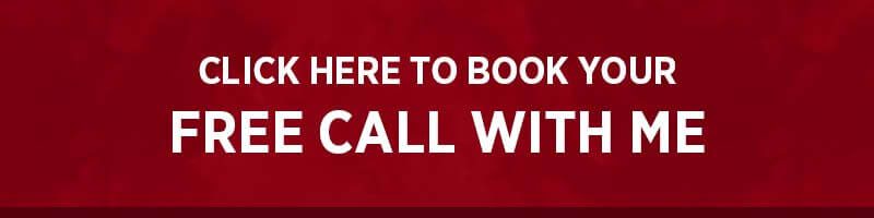 Click here to book your FREE CALL with me!