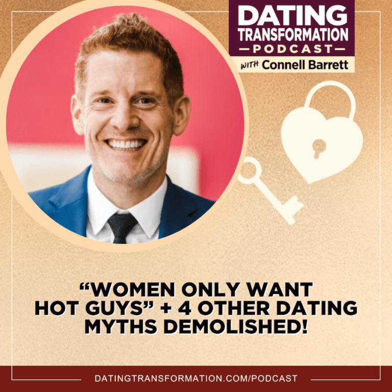 “Women Only Want Hot Guys” + 4 Other Dating Myths Demolished!